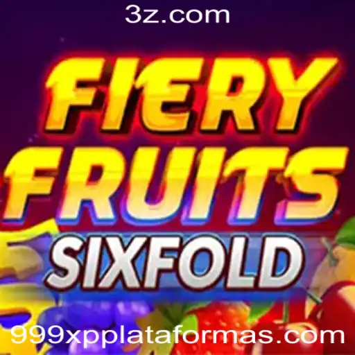 Descubra o Mundo do Jogo FieryFruitsSixFold na Plataforma 999xp